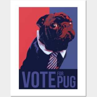 vote fot pug!! Posters and Art